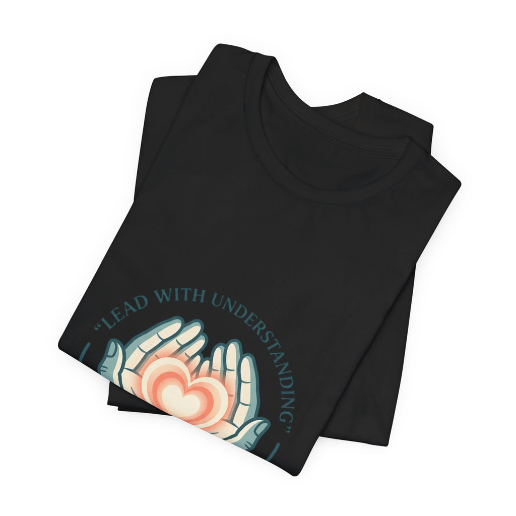 Lead With Understanding Tee | Neurodiversity, Autistic Pride, Affirming